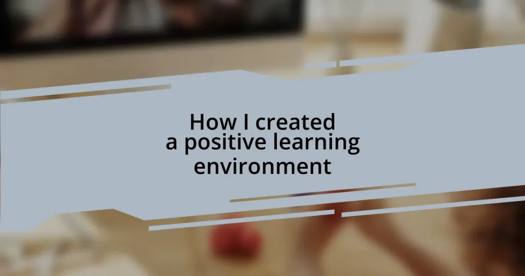 How I created a positive learning environment