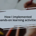 How I implemented hands-on learning activities