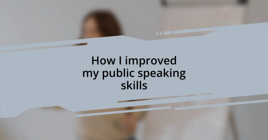 How I improved my public speaking skills