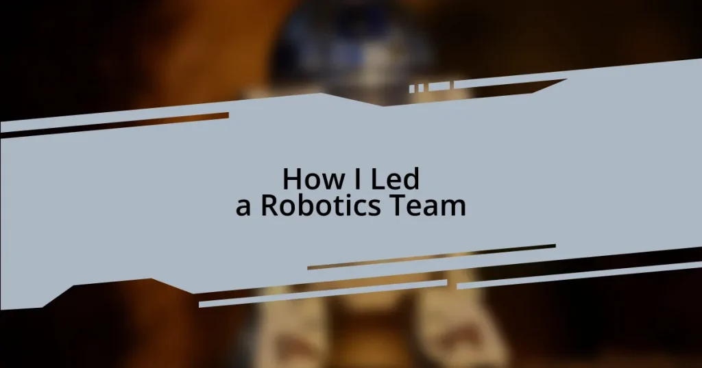 How I Led a Robotics Team