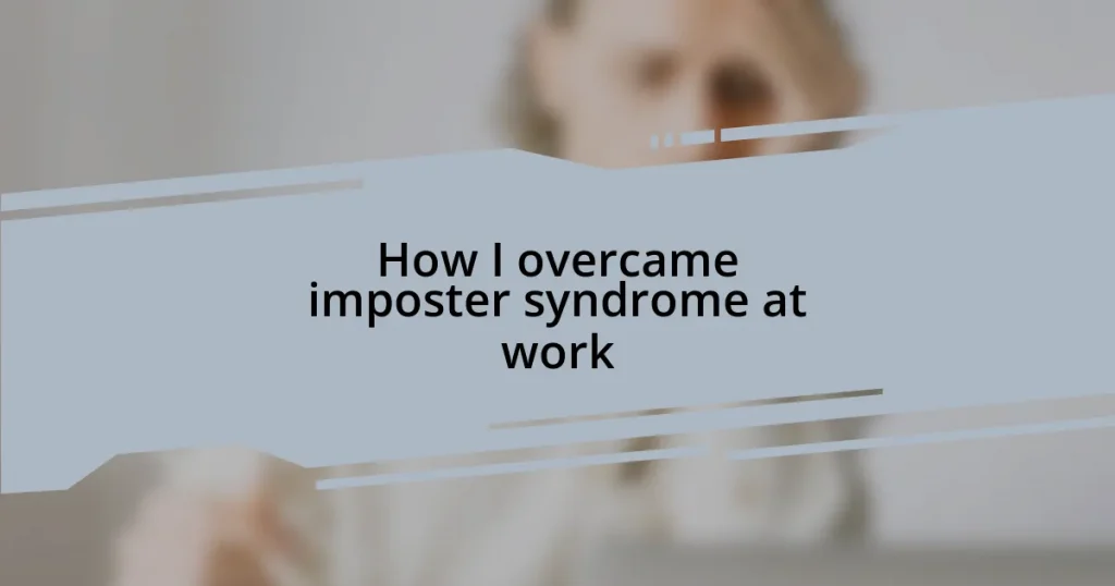 How I overcame imposter syndrome at work