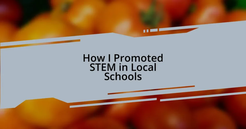 How I Promoted STEM in Local Schools