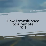 How I transitioned to a remote role