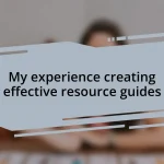 My experience creating effective resource guides