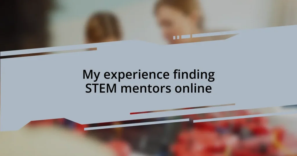 My experience finding STEM mentors online