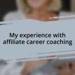 My experience with affiliate career coaching