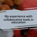My experience with collaborative tools in education
