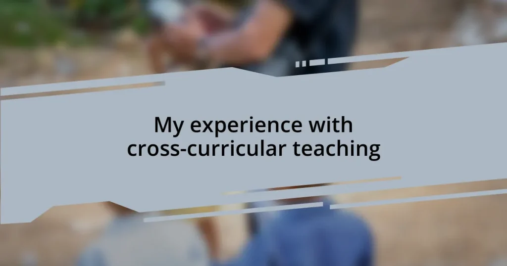 My experience with cross-curricular teaching
