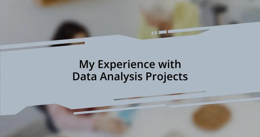 My Experience with Data Analysis Projects