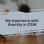 My experience with diversity in STEM