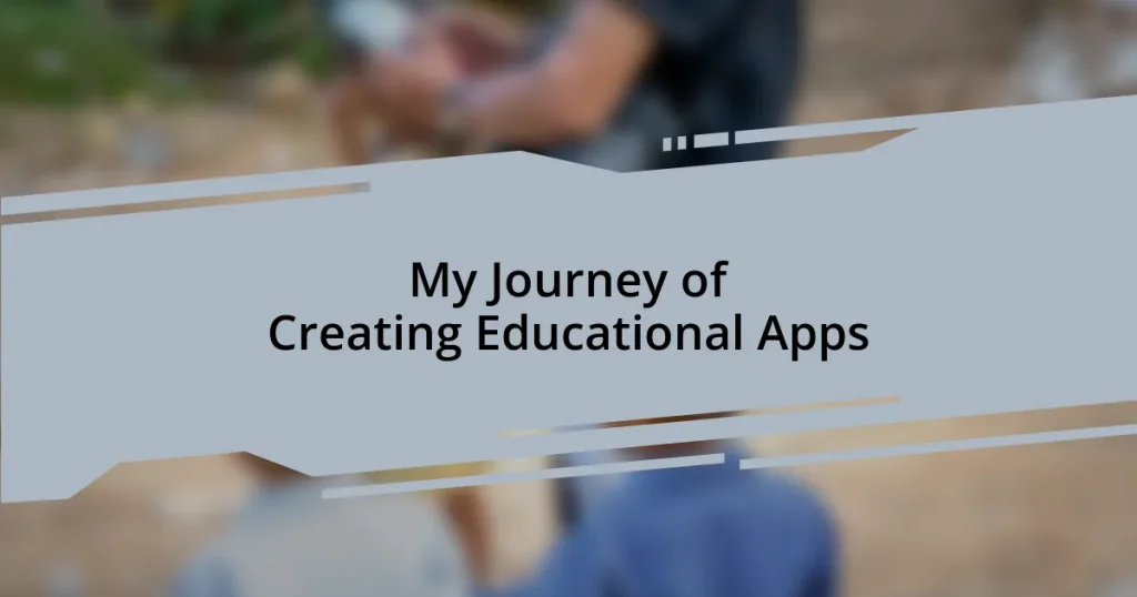 My Journey of Creating Educational Apps