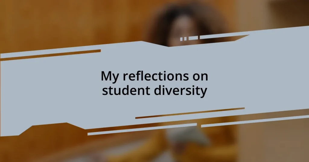 My reflections on student diversity