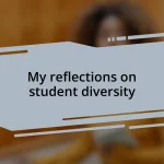 My reflections on student diversity