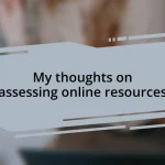 My thoughts on assessing online resources