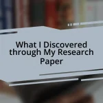 What I Discovered through My Research Paper