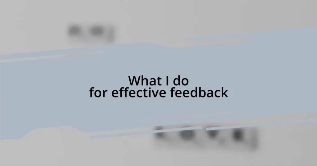 What I do for effective feedback