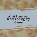 What I Learned from Coding My Game