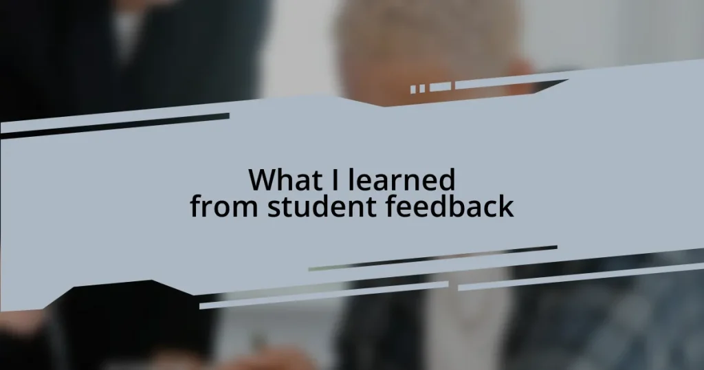 What I learned from student feedback