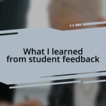 What I learned from student feedback