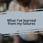 What I’ve learned from my failures