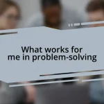 What works for me in problem-solving