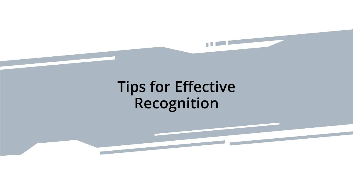 Tips for Effective Recognition