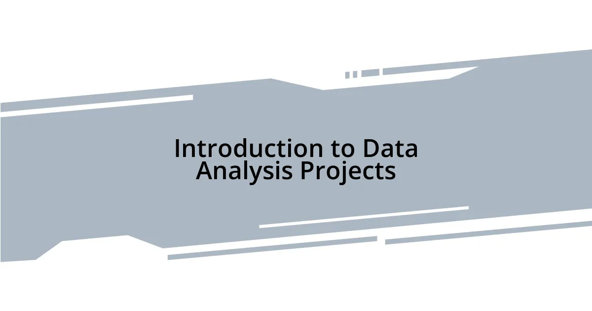 Introduction to Data Analysis Projects