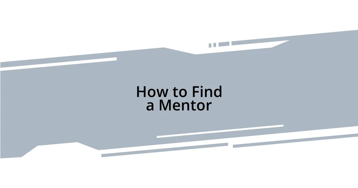 How to Find a Mentor
