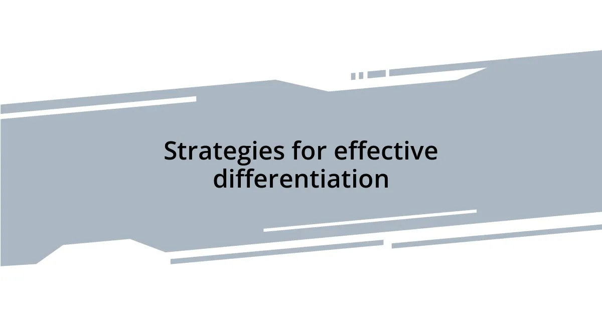 Strategies for effective differentiation