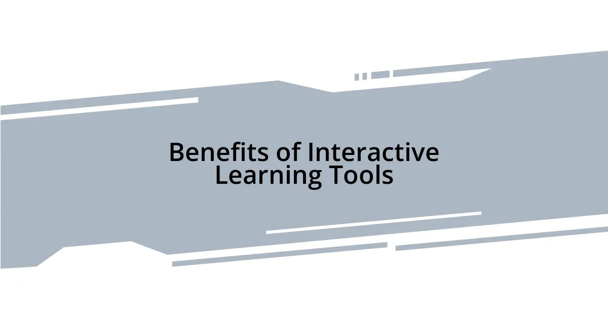 Benefits of Interactive Learning Tools