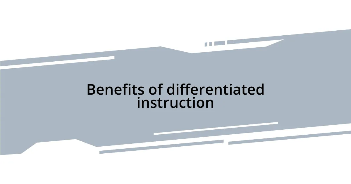 Benefits of differentiated instruction