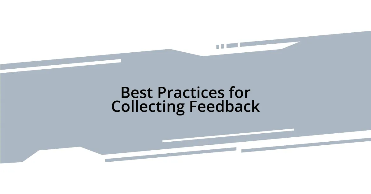Best Practices for Collecting Feedback
